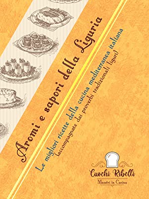 Cuochi Ribelli | Ricette di cucina e proverbi regionali