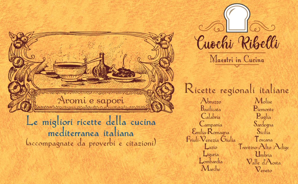 Cuochi ribelli - ricette della cucina mediterranea italiana